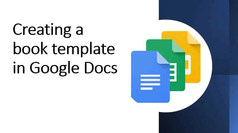 Creating a Book Template Using Google Docs